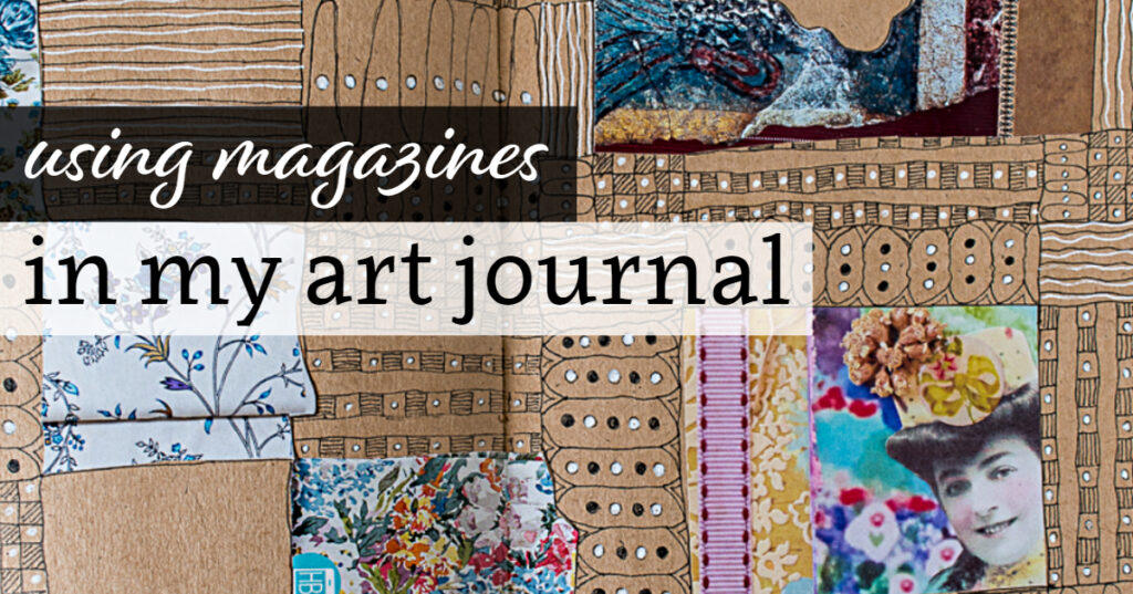 Using Magazines in my Art Journal