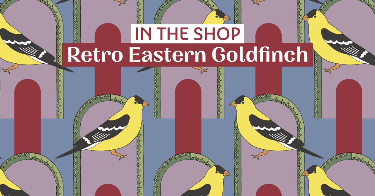 In the Shop: Retro Eastern Goldfinch Designs